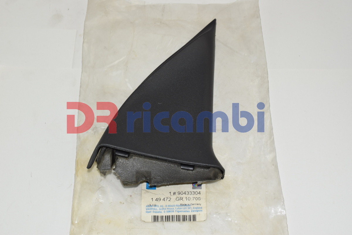 MOSTRINA MASCHERINA COPERTURA TRIANGOLO DESTRO OPEL VECTRA OPEL 149472