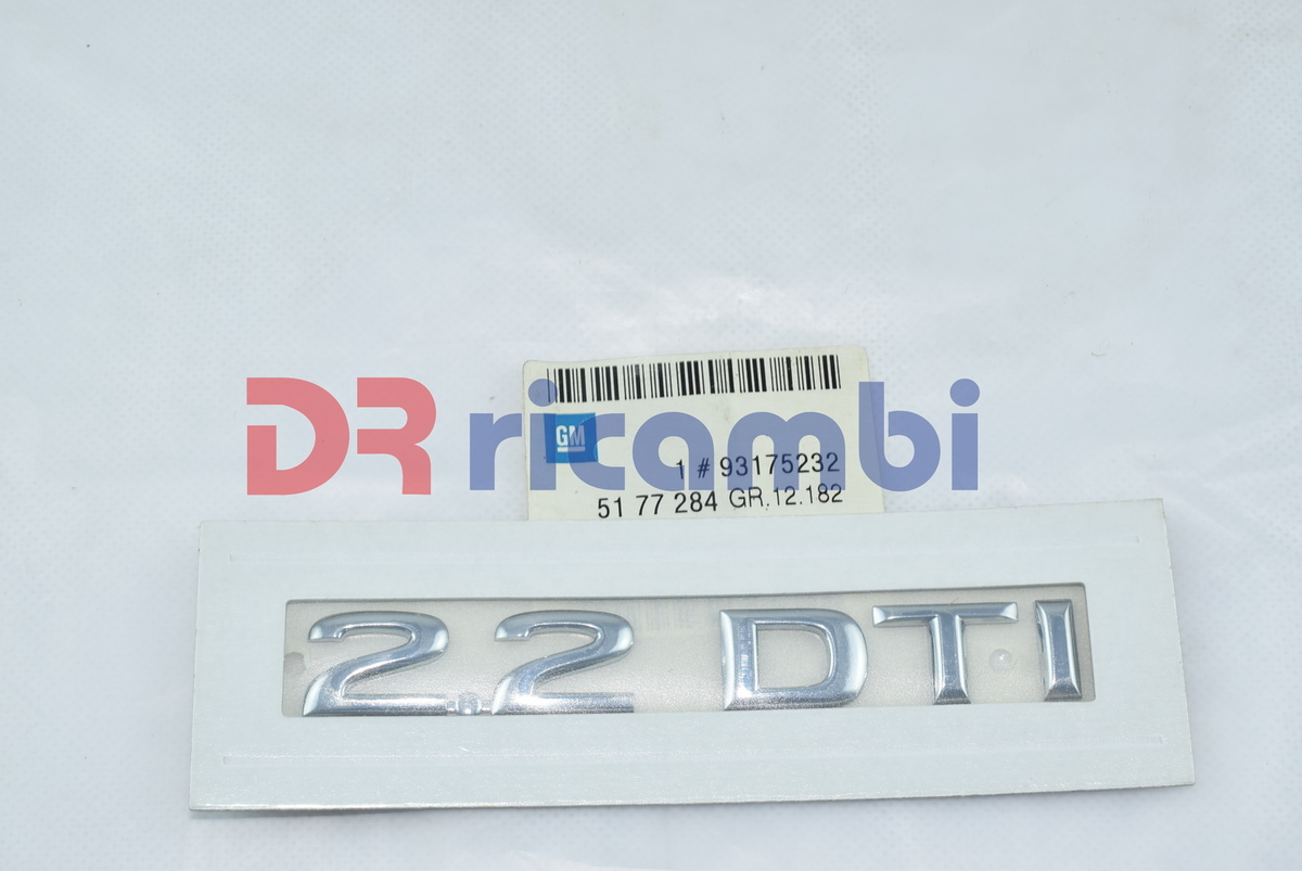 LOGO SCRITTA EMBLEMA STEMMA &quot; 2.2 DTI &quot; OPEL VECTRA C SIGNUM - OPEL 93175232