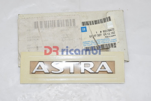 [5177327] LOGO FREGIO SIGLA MODELLO OPEL &quot; ASTRA &quot; OPEL 5177327 - 93179472